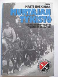 Murtajan tykistö - 2. divisioonan tykistön taistelut 1941-1944