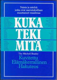 Kuka teki mitä. Kuvitettu elämäkerrallinen hakuteos, 1986. Yli 2700 hakusanaa; poliitikkoja, urheilijoita,muusikoita. Henkilökuvia joka lähtöön.