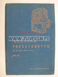 Moderna pressverktyg Del III (1939) -modernit prässityökalut