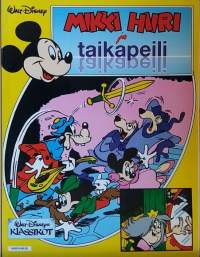 Walt Disneyn Klassikot - Mikki Hiiri ja taikapeili. (Sarjakuvat)