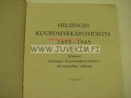 Helsingin kuuromykkäinyhdistys 1895-1945