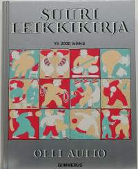 Suuri leikkikirja - yli 2000 leikkiä. (Ohjeita leikkeihin)