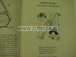 Hakkuumies varo vaaraa! (Hoppu-Heikki hosuu)