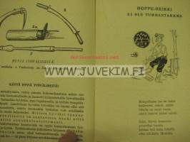 Hakkuumies varo vaaraa! (Hoppu-Heikki hosuu)