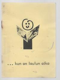 Kun on laulun aika - lauluvihko 20 s