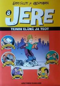 Jere - Teinin elämä ja teot.  (Sarjakuva-albumi)