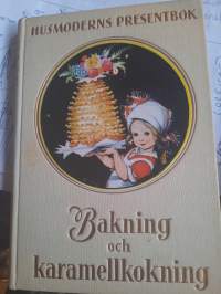 Bakning och karamellkokning (Husmoderns presentbok)
