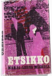 Etsikko : romaaniKirjaMikkola, Marja-Leena