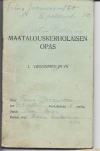 Maatalouskerholaisen opas I. Vihannesviljelys 1932