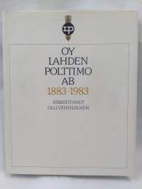 Oy Lahden Polttimo Ab 1883-1983