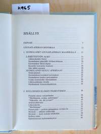 Kaukana kotoa - Swakopmundin suomalaisen koulukodin vaiheita