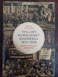 Vallankumoukset Suomessa 1917-1919. Suomi ja vallan verkostot