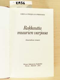 Rakkautta muurien varjossa – historiallinen romaani