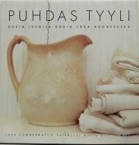 Puhdas tyyli - uusia ideoita kodin joka huoneeseen. (Sisustus)