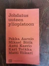 Johdatus uuteen yliopistoon. Yliopisto, tiede, kapitalismi