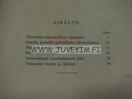 Yhteiskuntajumaluusopillisia havaintoja - Jumalan valtakunta maan päälle (A. Pennilä, Viipuri, Kolikkoinmäki)