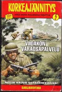 Korkeajännitys Sarjakuvina 2005 N:o 2  Viidakon varaosapalvelu. Neljä rajua sotaseikkailua. Katso tarinat kuvista!