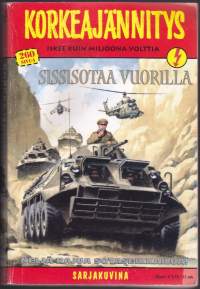 Korkeajännitys Sarjakuvina 2001 N:o 5  Sissisotaa vuorilla. Neljä rajua sotaseikkailua. Katso tarinat kuvista!