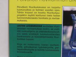 Lasten luomuruoka - Päiväkoti Huvikummun arkea ja juhlaa