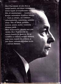 Loistava Olavi Paavolainen - Henkilö- ja ajankuva, 1975. 2.p. Paavolainen oli tulenkantajain – todellinen vaikuttajahahmo,