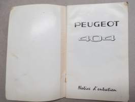 Peugeot 404 Notice d´entretien -käyttöohjekirja ranskaksi