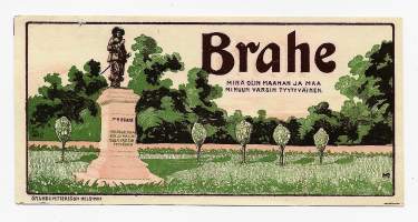 Brahe   - tupakkaetiketti, &quot; minä olin maahan ja maa minuun varsin tyytyväinen&quot;