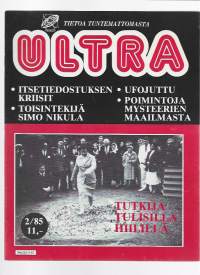 Ultra tietoa tuntemattomasta 1985 nr 2 / itsetiedostuksen kriisit, toisintekijä Simo Nikula, ufojuttu, mysteerien maailma