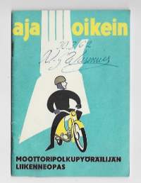 Aja oikein Moottoripolkupyöräilijän liikenneopas 1962