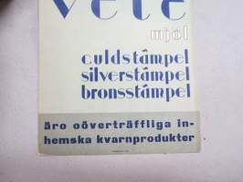 SOK:s kvarn i Wiborg vete mjöl guldstämpel, silverstämpel, bronsstämpel äro oöverträffliga inhemska kvarnprodukter -mainosplakaatti 1930-luvulta