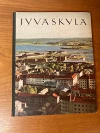 Jyväskylä - Suomalaisen kulttuurin ja teollisuuden kaupunki- Ett centrum för finsk kultur och industri- Center of Finnish culture and industry