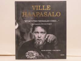 &quot;Et muuten tätäkään usko...&quot; - Ville Haapasalon 2000-luku Venäjällä