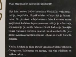 &quot;Et muuten tätäkään usko...&quot; - Ville Haapasalon 2000-luku Venäjällä