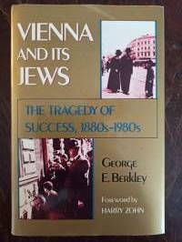 Vienna and its Jews. The Tagedy of Success, 1880s-1980s