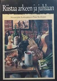 Riistaa arkeen ja juhlaan. (Kokkaus, reseptikirja, ruoka)
