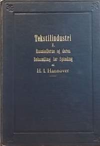 Tekstiiliindustri I - III. (Teollisuus, tekniikka, historiikki)