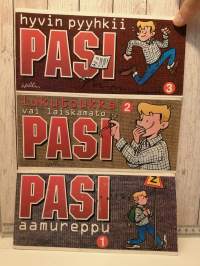 Pasi 1 aamureppu, Pasi 2 lukutoukka ja Pasi 3 hyvin pyyhkii