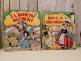 Lumikin mökki sekä  Hanhi ja kultamuna