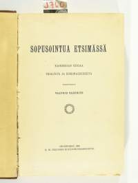 Sopusointua etsimässä - Kahdeksan kirjaa yksilöstä ja kokonaisuudesta