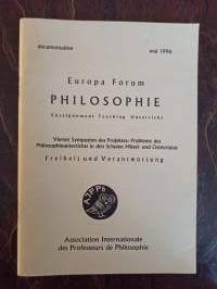 Europa Forum Philosophie. Vieres Symposion des Projektes: Probleme des Philosophieunterrichts in den Schulen Mittel-Und Osteuropas. mai 1996