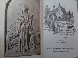 Kotimatkalla 1962 - Suomen Luterilaisen Evankeliumiyhdistyksen vuosijulkaisu