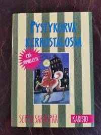 Pystykorva kerrostalossa. Eränovelleja