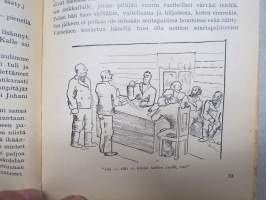 Työväen Kalenteri 1934 (27.), F.E. Sillanpää - Muistelmia &quot;niiltä&quot; (kapina-)-ajoilta, Margariini, valmistus, K Kautsky - Parhaimmiston hävittäminen, Naisten työkodit