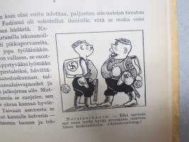 Työväen Kalenteri 1934 (27.), F.E. Sillanpää - Muistelmia &quot;niiltä&quot; (kapina-)-ajoilta, Margariini, valmistus, K Kautsky - Parhaimmiston hävittäminen, Naisten työkodit