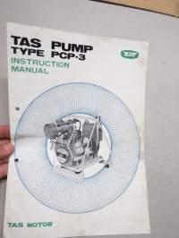 TAS Pump Type PCP-3 Instruction Manual + Spare Parts Illustrations -käyttöohje &amp; varaosakuvasto