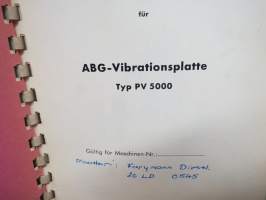 ABG-Vibrationsplatte Typ PV 5000 Bedienungsanleitung und Ersatzteilliste (Farymann Diesel 20 LD 0545) -tärylevy käsikirja / käyttöohjekirja + varaosaluettelo
