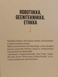 Robotiikka, geenitekniikka, etiikka