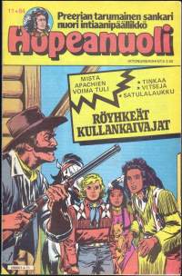 Hopeanuoli 1984 N:o 11. Erittäin siisti! Röyhkeät kullankaivajat