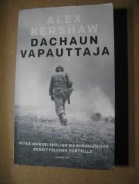 Dachaun vapauttaja - Pitkä marssi Sisilian maihinnoususta keskitysleirin porteille