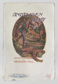 Hill, Headon (pseud. för Francis Edward Grainger)Ändtligen fast / översättning av Oscar Nachman – Stockholm : B. Wahlström, 1915. –detektiv