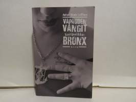Vapauden vangit - kotipaikka: Bronx